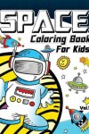Book cover for Space Coloring Book for Kids Vol.1
