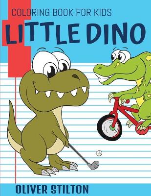 Book cover for Little Dino Coloring Book for Kids