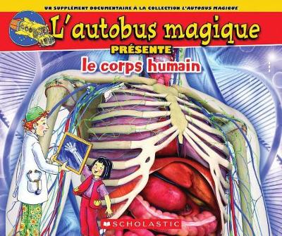 Book cover for L' Autobus Magique Pr�sente Le Corps Humain