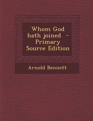 Book cover for Whom God Hath Joined - Primary Source Edition