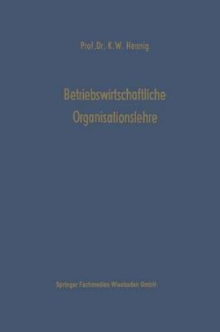 Cover of Betriebswirtschaftliche Organisationslehre