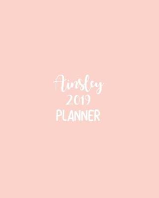 Book cover for Ainsley 2019 Planner