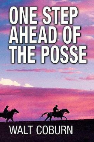 Cover of One Step Ahead of the Posse