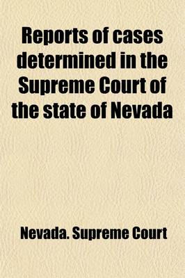 Book cover for Reports of Cases Determined in the Supreme Court of the State of Nevada (Volume 26)