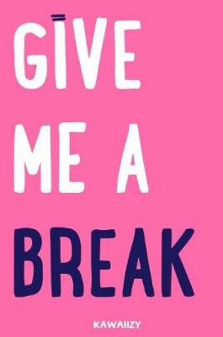 Cover of Give Me a Break