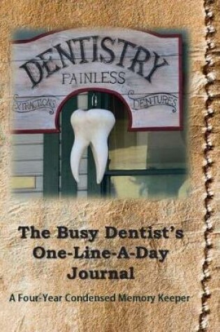 Cover of The Busy Dentist's One-Line-A-Day Journal