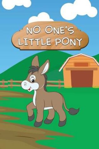 Cover of No One's Little Pony