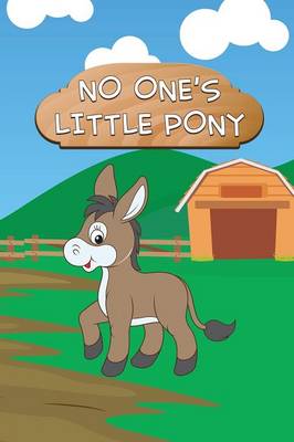 Book cover for No One's Little Pony