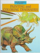 Cover of Painting and Coloring Dinosaurs