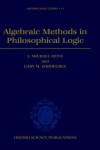 Book cover for Algebraic Methods in Philosophical Logic