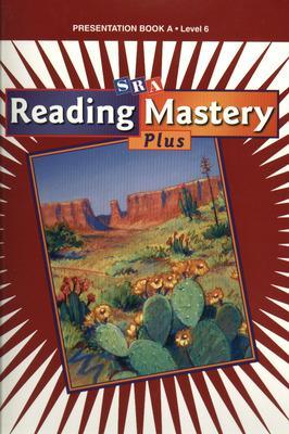 Cover of Reading Mastery 6 2001 Plus Edition, Presentation Book A