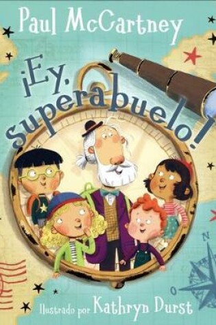 Cover of ¡ey, Superabuelo!