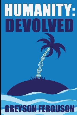 Book cover for Humanity Devolved