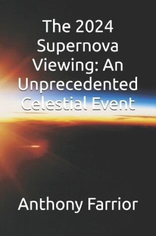 Cover of The 2024 Supernova Viewing