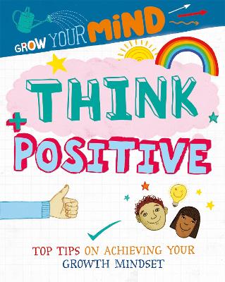 Book cover for Grow Your Mind: Think Positive