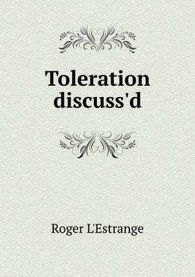 Book cover for Toleration discuss'd