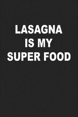 Book cover for Lasagna Is My Superfood