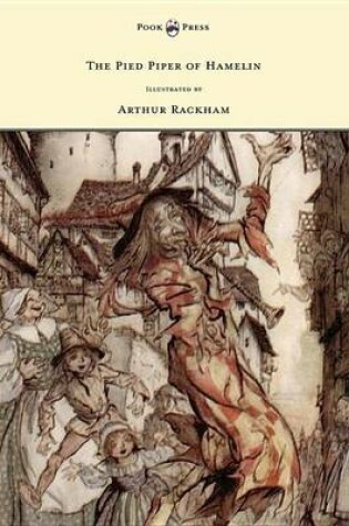 Cover of The Pied Piper of Hamelin - Illustrated by Arthur Rackham