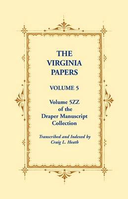 Book cover for The Virginia Papers, Volume 5, Volume 5zz of the Draper Manuscript Collection