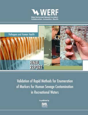 Cover of Validation of Rapid Methods for Enumeration of Markers for Human Sewage Contamination in Recreational Waters