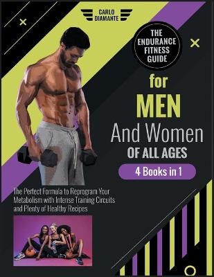 Book cover for The Endurance Fitness Guide for Men and Women of All Ages [4 Books 1]