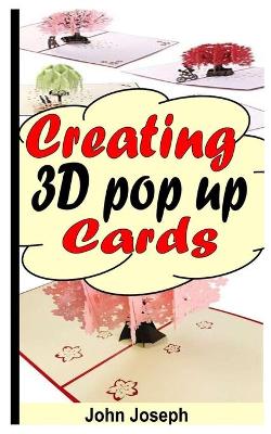 Book cover for Creating 3D Pop Up Cards