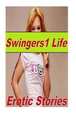 Book cover for Swingers1 Life Erotic Stories