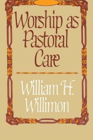 Cover of Worship as Pastoral Care