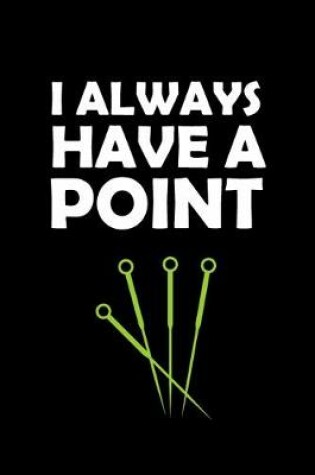 Cover of I Always Have A Point