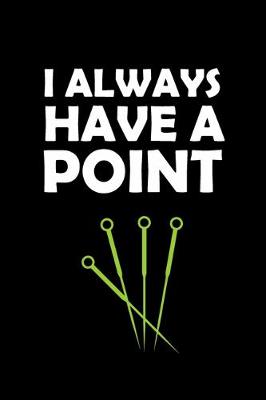 Book cover for I Always Have A Point