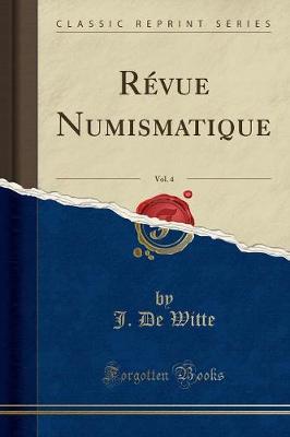 Book cover for Révue Numismatique, Vol. 4 (Classic Reprint)