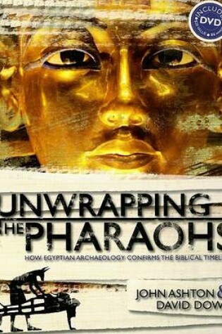 Unwrapping the Pharaohs