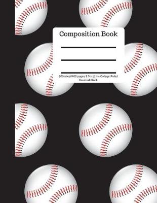 Book cover for Composition Book 200 Sheet/400 Pages 8.5 X 11 In.-College Ruled Baseball-Black