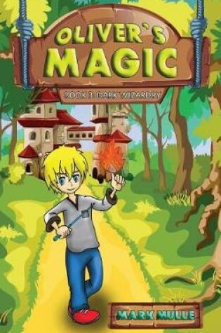 Cover of Oliver's Magic (Book 3)