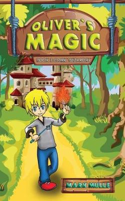 Book cover for Oliver's Magic (Book 3)