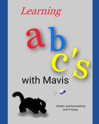 Book cover for Learning abc's with Mavis