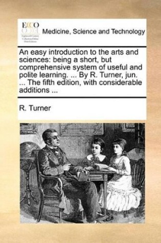 Cover of An easy introduction to the arts and sciences