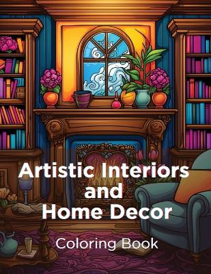 Book cover for Artistic Interiors and Home Decor