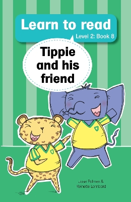 Cover of Learn to read (Level 2 Book 8): Tippie and his friend