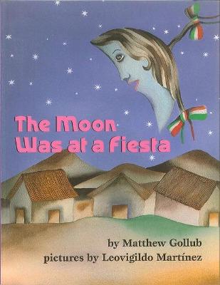Book cover for The Moon Was at a Fiesta