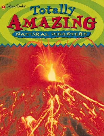 Book cover for Totally Amazing Natural Disasters