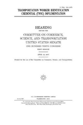 Book cover for Transportation Worker Identification Credential (TWIC) implementation