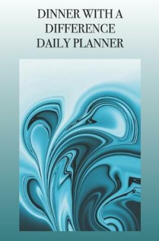 Cover of Dinner with a Difference Daily Planner