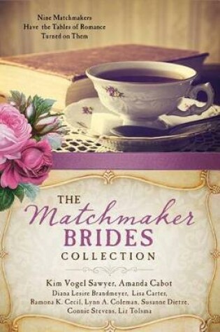 Cover of The Matchmaker Brides Collection
