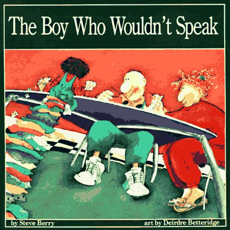 Book cover for The Boy Who Wouldn't Speak