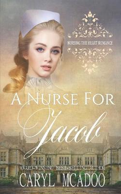 Book cover for A Nurse For Jacob
