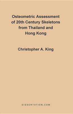 Book cover for Osteometric Assessment of 20th Century Skeletons from Thailand and Hong Kong