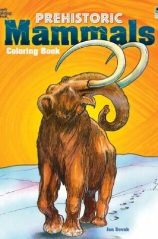 Cover of Prehistoric Mammals Coloring Book