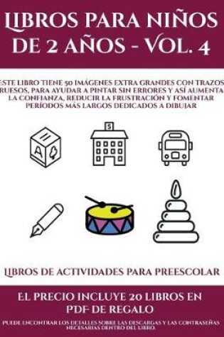 Cover of Libros de actividades para preescolar (Libros para niños de 2 años - Vol. 4)