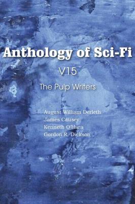 Book cover for Anthology of Sci-Fi V15, the Pulp Writers